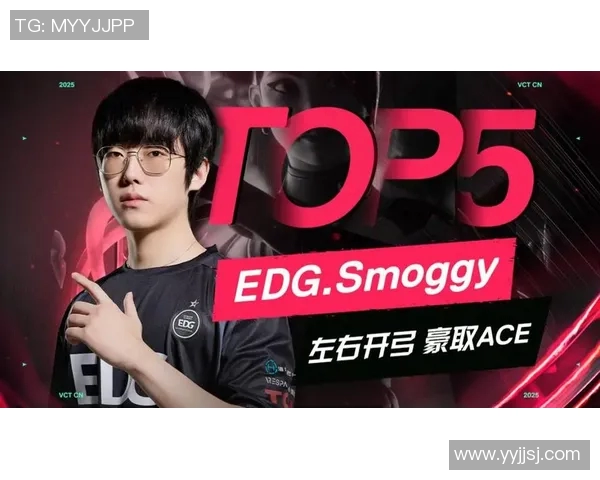 VCT启点赛精彩推荐smoggy选手表现分析与战术解读 VCT启点赛精彩推荐smoggy选手表现分析与战术解读